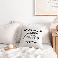 Linen Throw Pillow Cover – Never Give Up Quote, 18x18