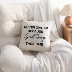 Linen Throw Pillow Cover – Never Give Up Quote, 18x18